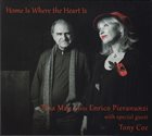 TINA MAY Tina May Meets Enrico Pieranunzi With Special Guest Tony Coe : Home Is Where The Heart Is album cover