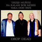 TISZIJI MUÑOZ Drop Dead album cover