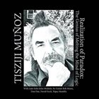 TISZIJI MUÑOZ Realization of Paradox: Melting the Mind of Logic album cover