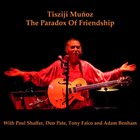 TISZIJI MUÑOZ The Paradox of Friendship album cover