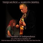 TISZIJI MUÑOZ Tisziji Munoz & Marilyn Crispell : The Paradox of Independence album cover