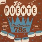 TITO PUENTE The complete 78s, Volume 1: 1949-1955 album cover