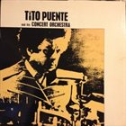 TITO PUENTE Tito Puente and His Concert Orquestra album cover