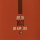 TOCO (TOMAZ DI CUNTO) Zum Zum album cover