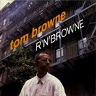 TOM BROWNE R' N' Browne album cover