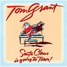 TOM GRANT Santa Claus Is Going to Town album cover