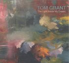 TOM GRANT The Light Inside My Dream album cover