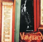 TOM HARRELL Live at the Village Vanguard album cover