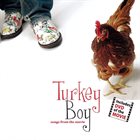 TOM PIERSON Turkey Boy (Songs From The Movie) album cover