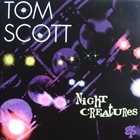 TOM SCOTT Night Creatures album cover