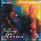 TOM SCOTT Tom Scott Presents Paulette McWilliams : Telling Stories album cover