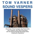 TOM VARNER Sound Vespers album cover
