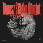 TOMASZ STAŃKO Tomasz Stańko Quintet : Wooden Music I album cover
