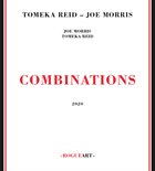 TOMEKA REID Tomeka Reid - Joe Morris : Combinations album cover