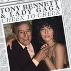TONY BENNETT Tony Bennett & Lady Gaga : Cheek to Cheek album cover
