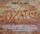TONY HYMAS Oyaté album cover