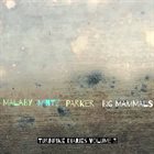 TONY MALABY Turnpike Diaries Vol​.​3 Big Mammals album cover