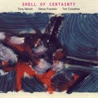 TONY MARSH Shell of Certainty album cover