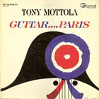 TONY MOTTOLA Guitar....Paris album cover