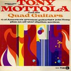 TONY MOTTOLA Tony Mottola And The Quad Guitars album cover