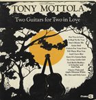 TONY MOTTOLA Two Guitars For Two In Love album cover