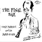 TONY PARENTI The Final Bar album cover