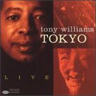 TONY WILLIAMS Tokyo Live album cover