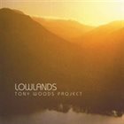 TONY WOODS Lowlands album cover