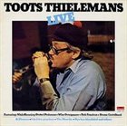 TOOTS THIELEMANS Live album cover