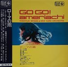 TOSHIYUKI MIYAMA Toshiyuki Miyama & The New Herd : Go Go! Ameriachi album cover