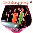 TOSHIYUKI MIYAMA Let's Have A Party (TP-8042) album cover