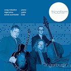 TRICOTISM (CRAIG MILVERTON/ SANDY SUCHODOLSKI/ NIGEL PRICE) Fingerbustin' album cover