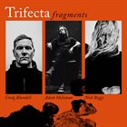 TRIFECTA Fragments album cover