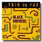 TRIO DA PAZ Black Orpheus album cover