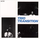 TRIO TRANSITION Trio Transition album cover