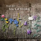 TRIO X (OF SWEDEN) Trad. Arr: album cover