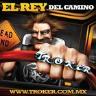 TROKER El Rey del Camino album cover