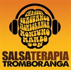 TROMBORANGA Salsa Terapia album cover