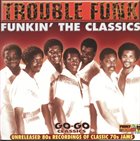 TROUBLE FUNK Funkin' The Classics album cover