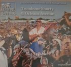 TROY 'TROMBONE SHORTY' ANDREWS Trombone Shorty & Orleans Avenue : Live At The 2008 New Orleans Jazz & Heritage Festival album cover