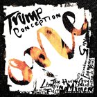 TRUMP CONCEPTION One album cover