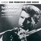 TURK MURPHY Live at Carson Hot Springs album cover