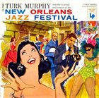 TURK MURPHY New Orleans Jazz Festival album cover