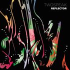 TWOSPEAK Reflector album cover