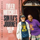TYLER MITCHELL Sun Ra's Journey album cover