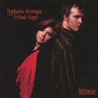 TYPHANIE MONIQUE Typhanie Monique & Neal Alger : Intrinsic album cover