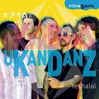 UKANDANZ Yetchalal album cover