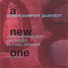 ULRICH GUMPERT Ulrich Gumpert Quartett ‎: A New One album cover