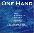 UNLV DEPARTMENT OF MUSIC JAZZ STUDIES PROGRAM One Hand   2005-2006 album cover