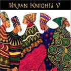 URBAN KNIGHTS Urban Knights 5 album cover
